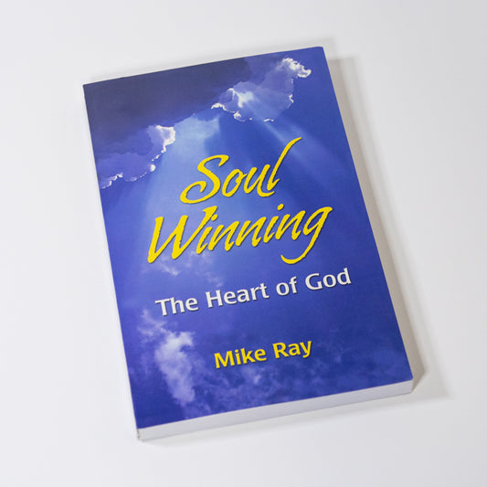 Soul Winning: the Heart of God  